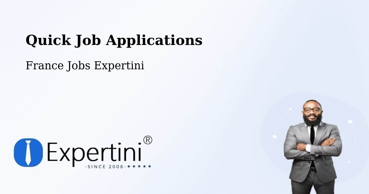Quick Job Applications - France Jobs Expertini